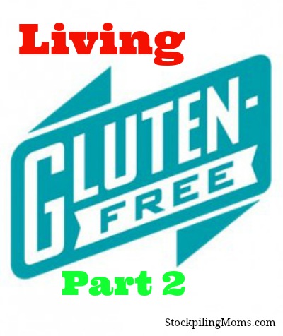 Living Gluten Free – Part 2