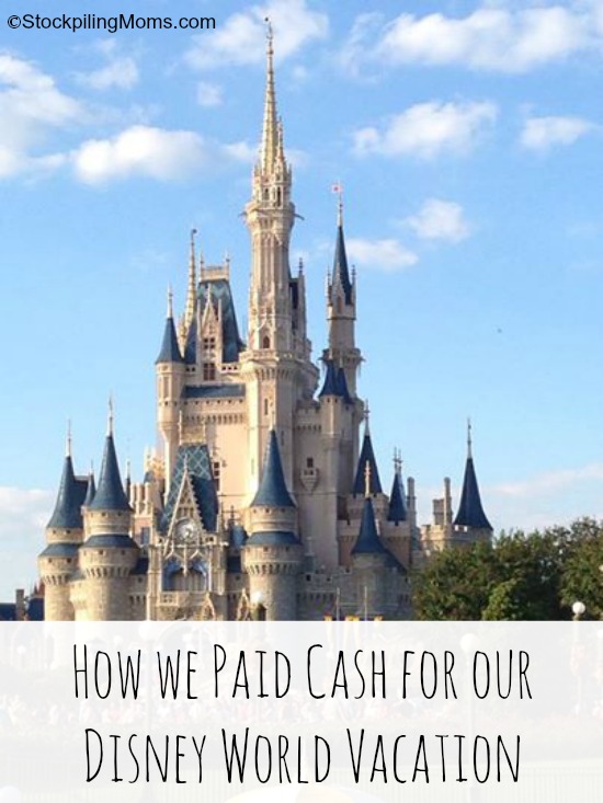 How We Paid Cash For Our Disney Vacation