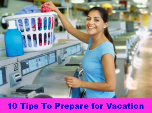 10 Tips to Prepare for Vacation