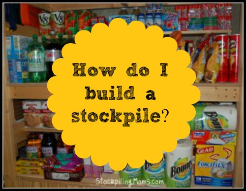 How do I Build a Stockpile STOCKPILING MOMS