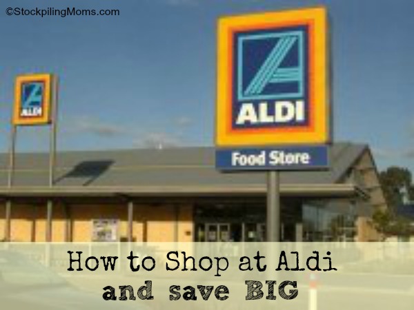 How to Shop at Aldi and save BIG