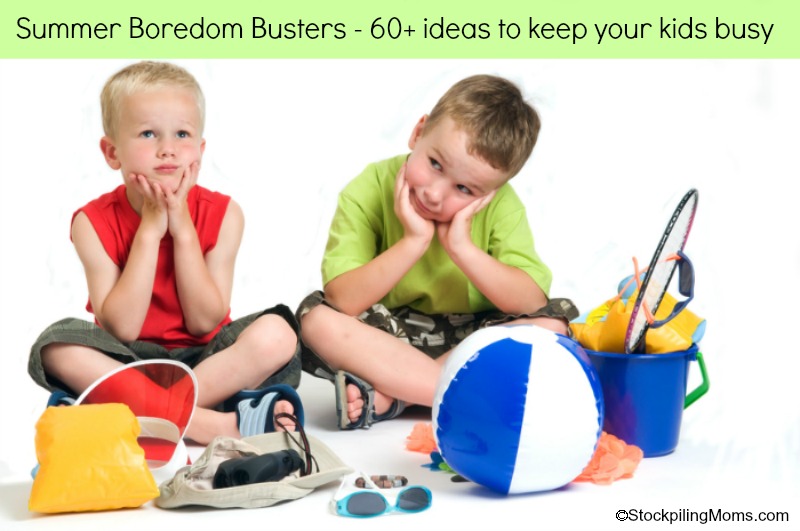 Summer Boredom Busters – 60+ ideas to keep your kids busy