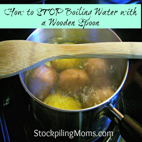 How To Stop Boiling Water with Wooden Spoon