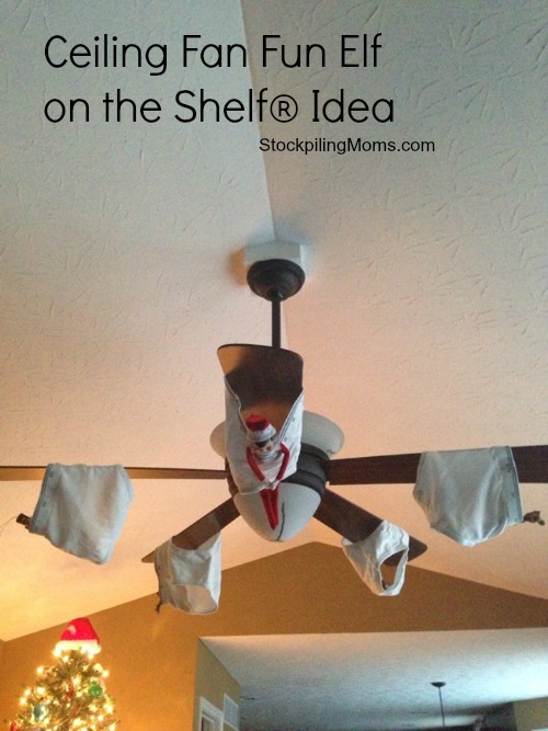 Elf on the Shelf Idea – Ceiling Fan Fun