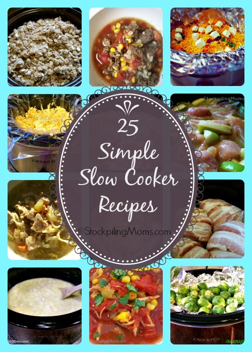 25 Simple Slow Cooker Recipes