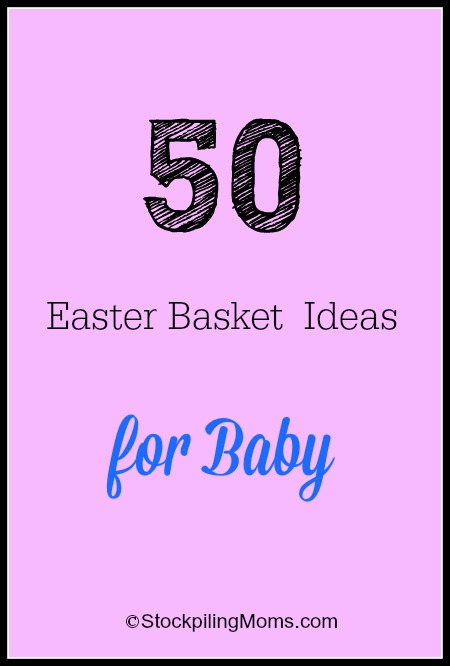 50 Easter Basket Ideas for Baby