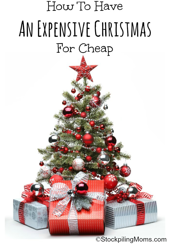 How to Have an Expensive Christmas for Cheap