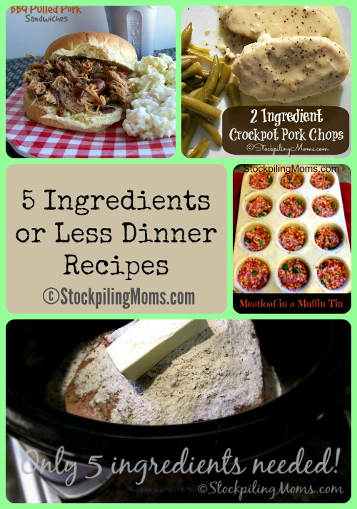 5 Ingredients or Less Dinner Recipes