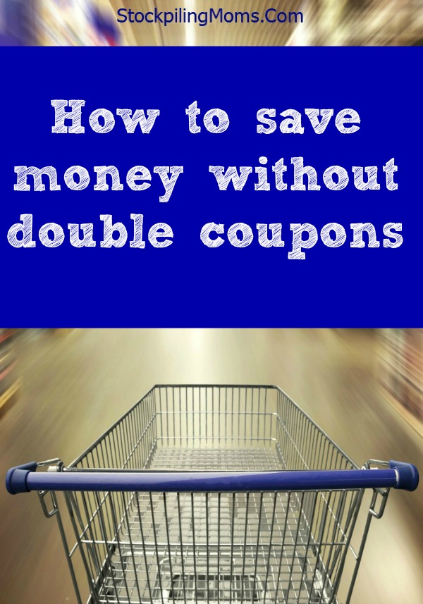 How to save money without double coupons