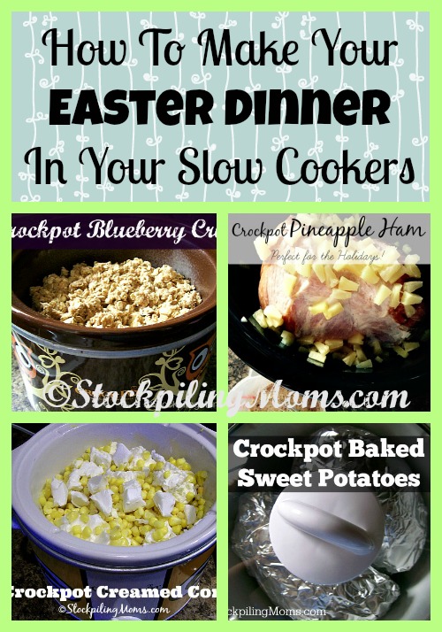 How To Make Your Easter Dinner In Your Slow Cookers