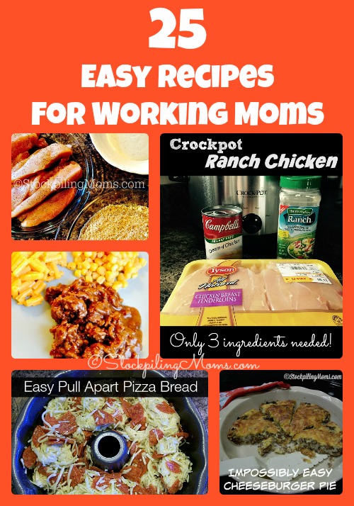 25 Easy Recipes for Working Moms
