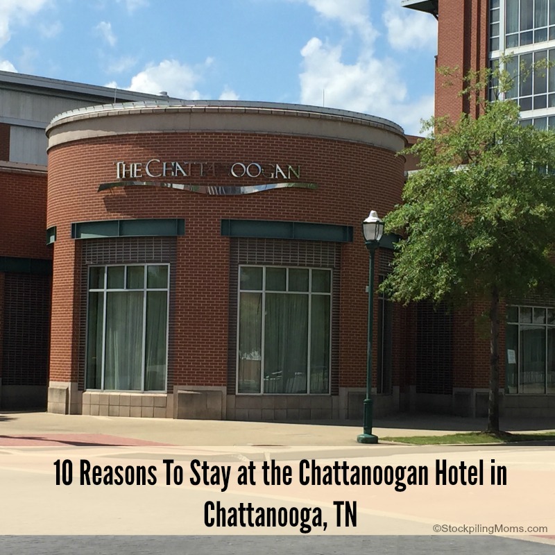 10 Reasons to Stay at The Chattanoogan Hotel