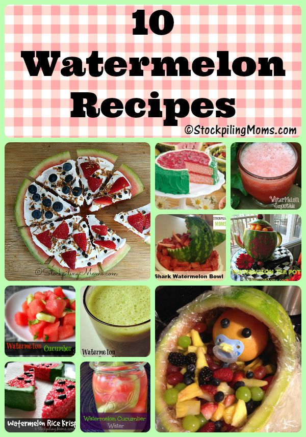10 Watermelon Recipes That Are Perfect For Summer