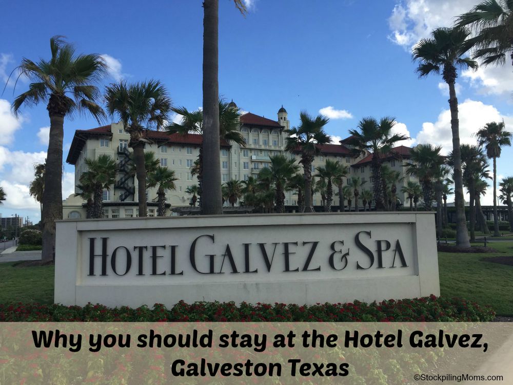 Why you should stay at the Hotel Galvez, Galveston Texas