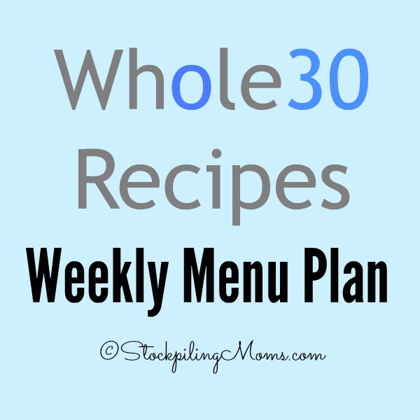 Whole 30 Recipe Weekly Menu Plan