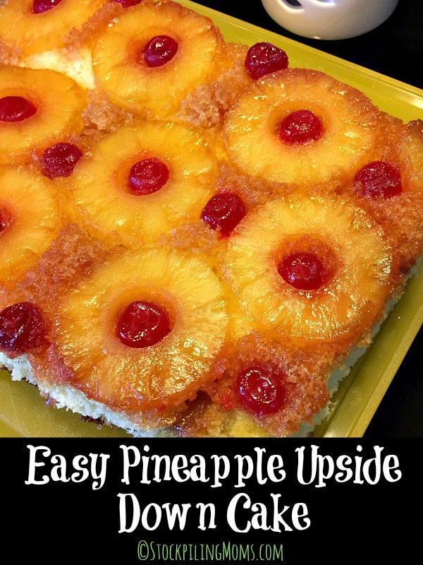 Easy Pineapple Upside Down Cake - STOCKPILING MOMS™