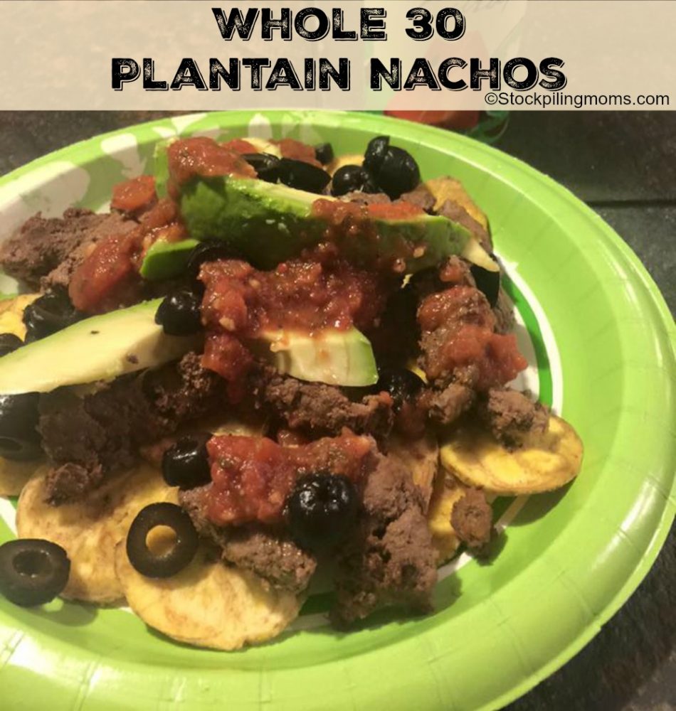 Whole 30 Plantain Nachos