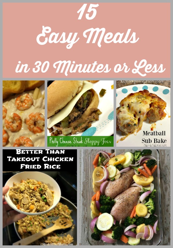 15 Easy Meals in 30 Minutes or Less