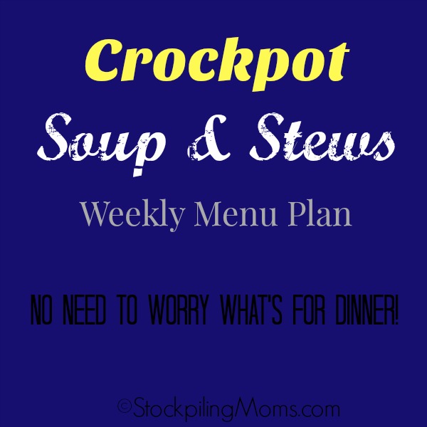 Crockpot Soup and Stews Weekly Menu Plan