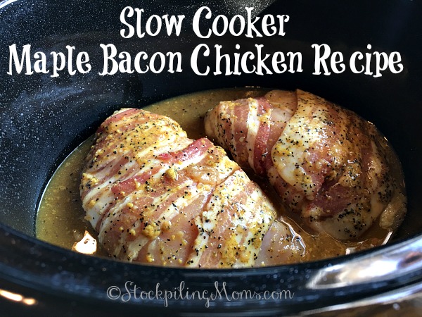 Slow Cooker Maple Bacon Chicken Recipe