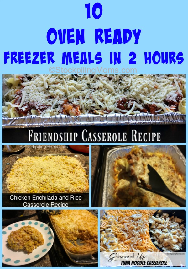 10 Oven Ready Freezer Meals in 2 Hours