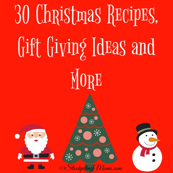 Christmas Recipes and Gift Giving Ideas