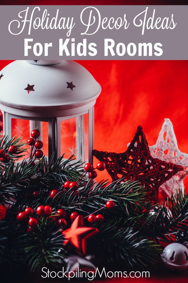 Holiday Decor Ideas For Kids Rooms