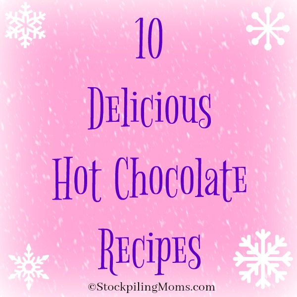 10 Delicious Hot Chocolate Recipes