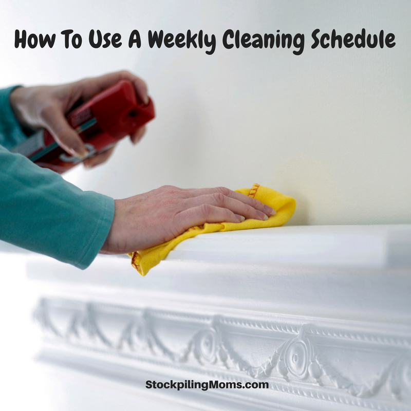 how-to-use-a-weekly-cleaning-schedule-stockpiling-moms