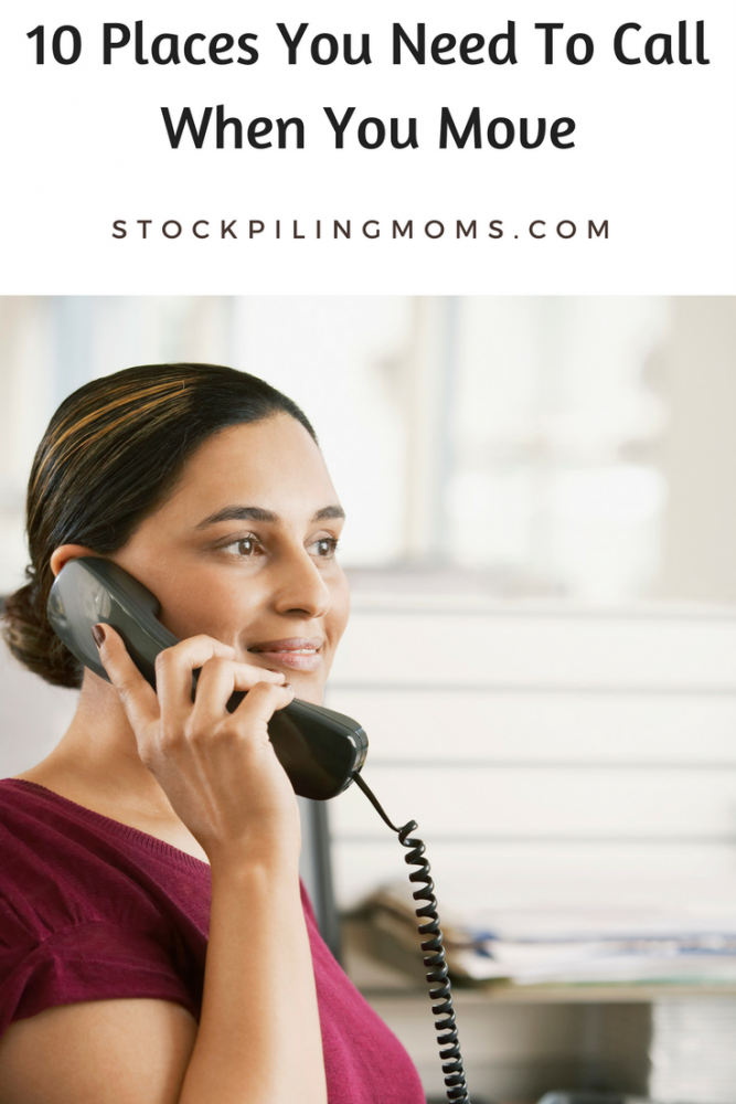 10 Places You Need To Call When You Move - STOCKPILING MOMS™