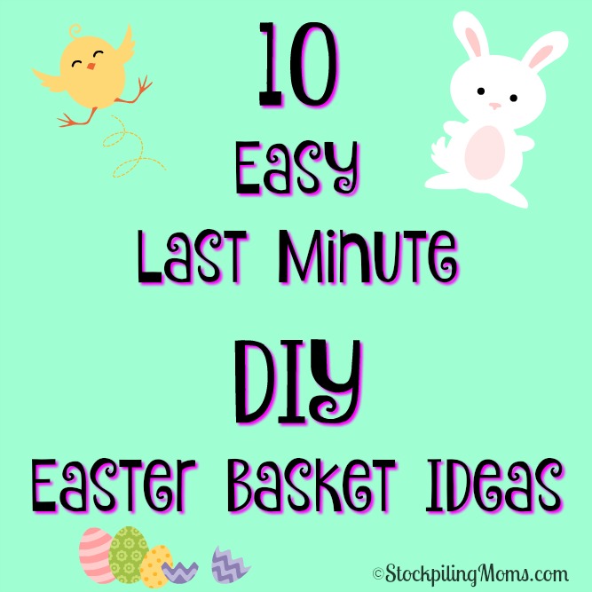 10 Easy Last Minute DIY Easter Basket Ideas