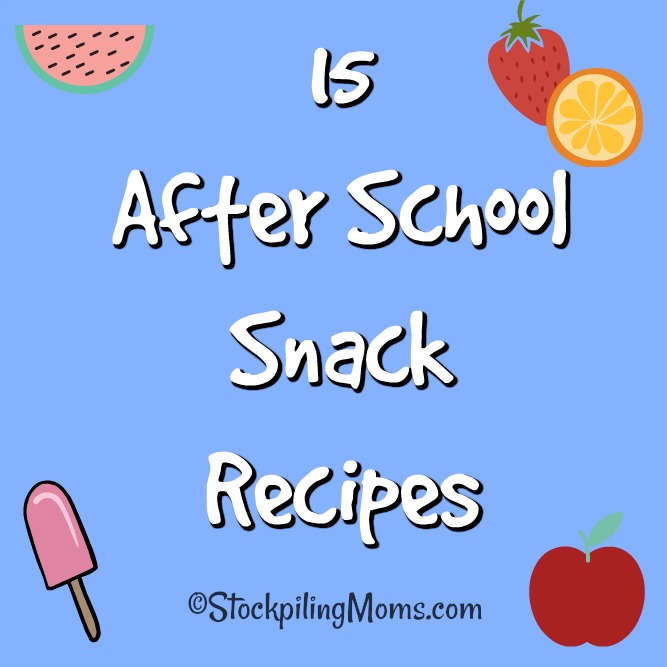 15 After School Snack Recipes