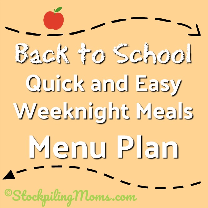 Back to School Quick and Easy Weeknight Meals Menu Plan