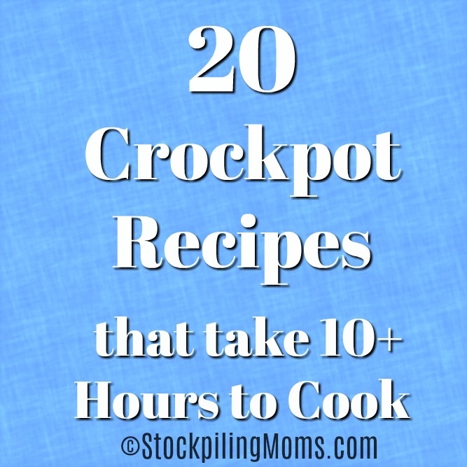 20 Crockpot Recipes that take 10+ Hours to Cook
