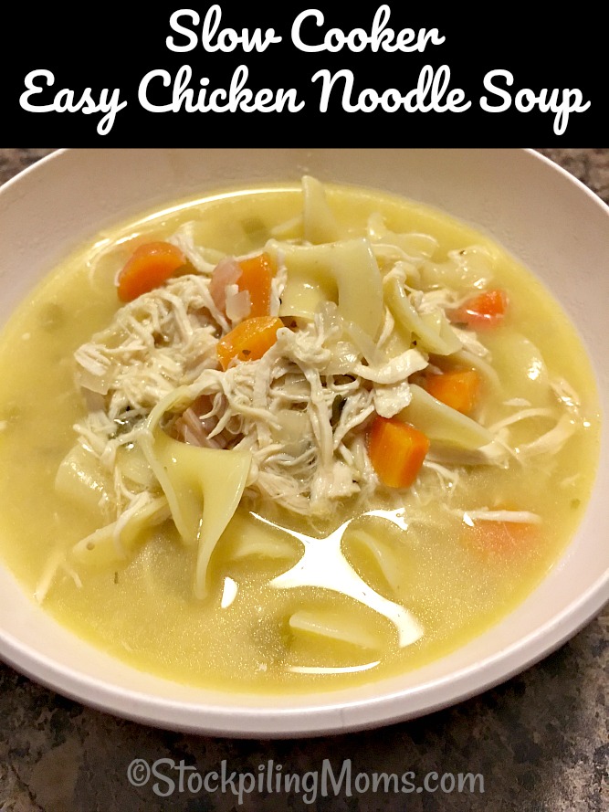 Slow Cooker Easy Chicken Noodle Soup - STOCKPILING MOMS™