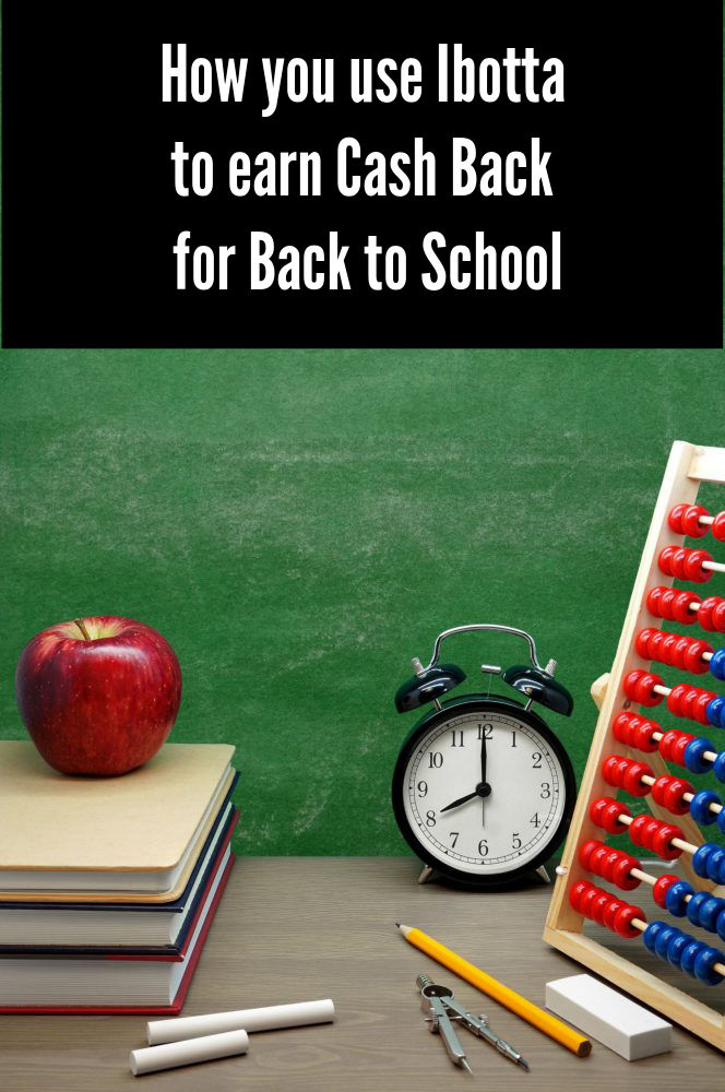 Use Ibotta to earn Cash Back for Back to School