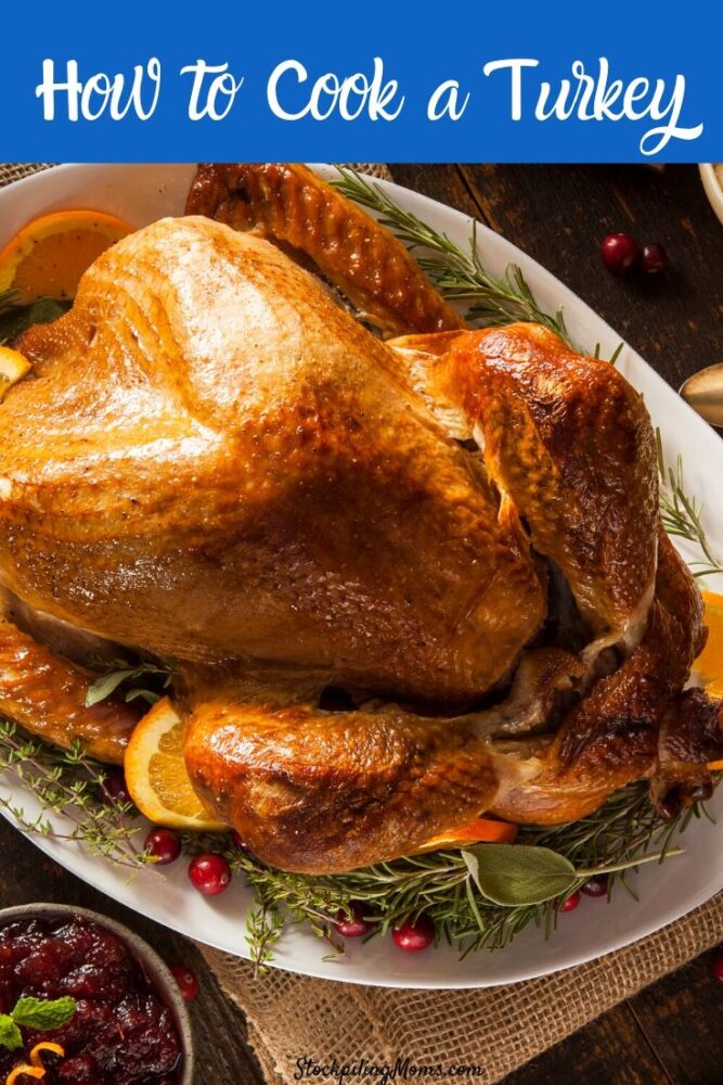 How To Cook a Turkey - STOCKPILING MOMS™