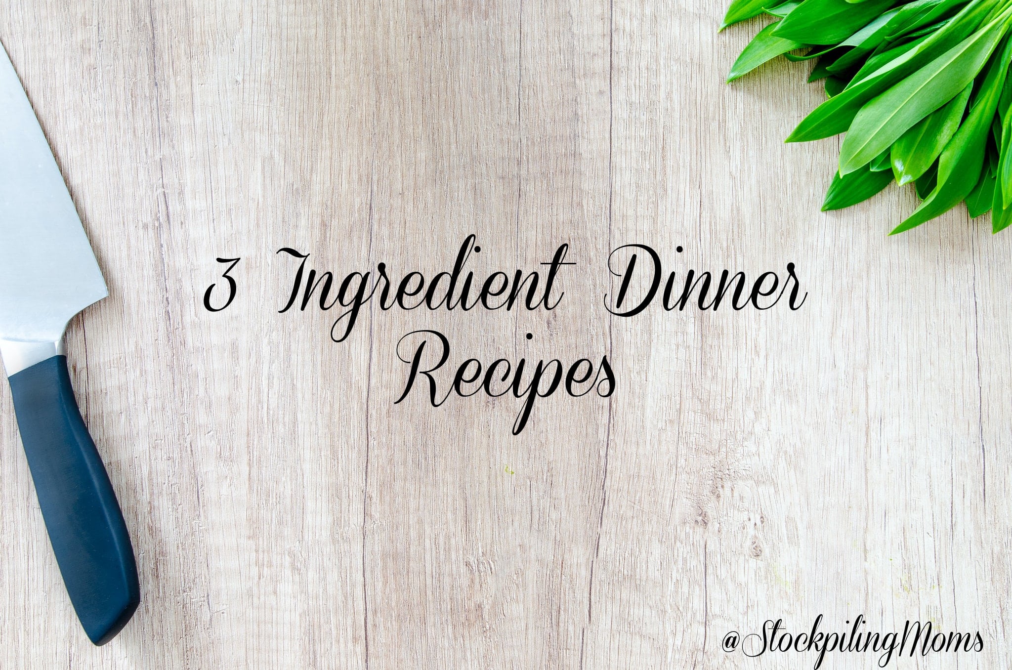 3 Ingredient Dinner Recipes