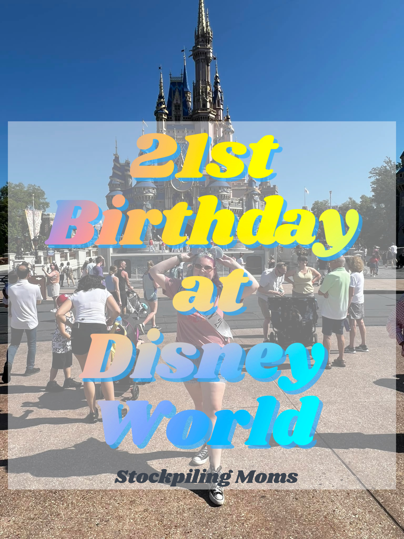 21st Birthday at Disney World