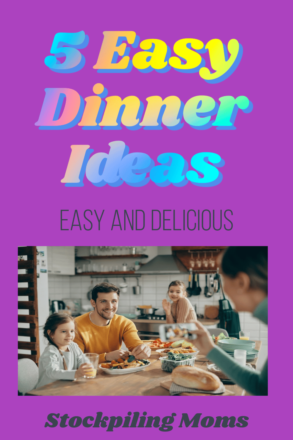 5 Easy Dinner Ideas STOCKPILING MOMS 