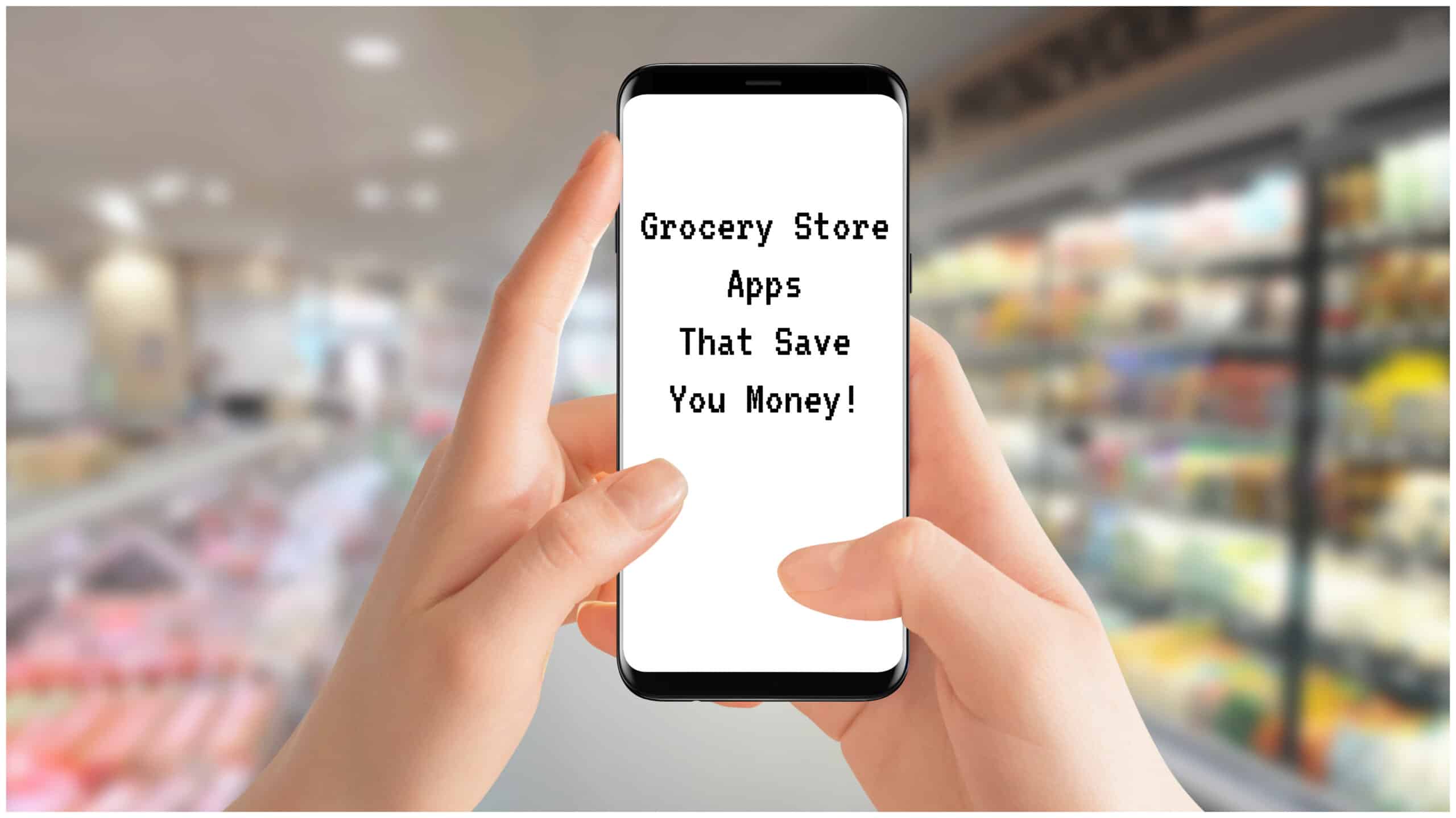 Best Grocery Saving Apps